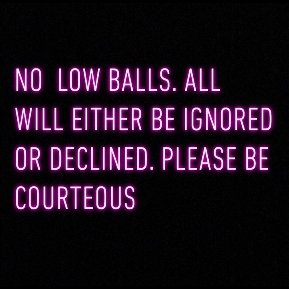 Reminder: No low ball offers, please be courteous.